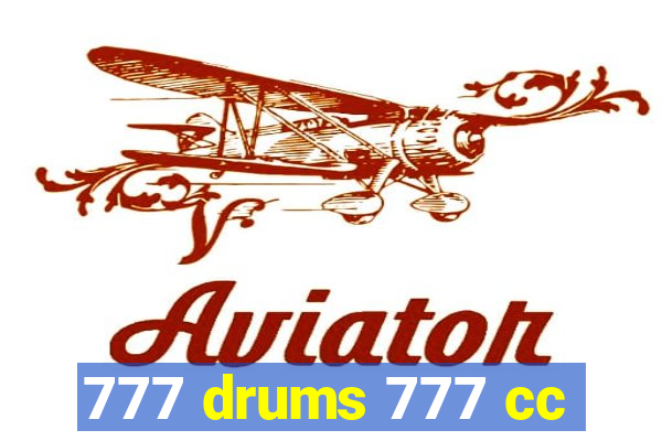 777 drums 777 cc